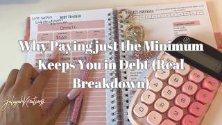 Why Paying the Minimum Keeps You in Debt Real Breakdown
