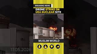 Drone Targets Nuclear Installation in Emirates #BreakingNews #Escalation