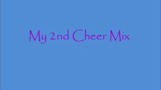 My Second Cheer MIx 2011