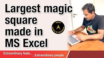 Largest magic square made in MS Excel