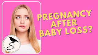 What Should You Know Before Getting Pregnant After Baby Loss? | Ep50: Podcast