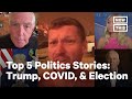 Top 5 Politics Stories: Week of September 6-11, 2020 | NowThis