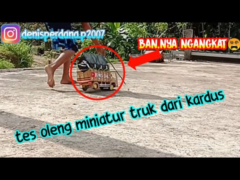 Tes oleng  miniatur  truk  dari kardus oleng  parah  YouTube