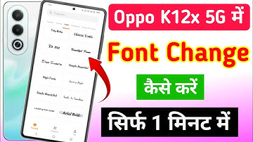 Oppo K12x 5g me font style kaise change kare | how to change font style in oppo k12x 5g