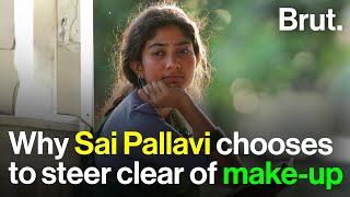 Why Sai Pallavi chooses to steer clear of make-up