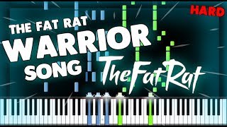 Warrior Song - The Fat Rat - 🎹 HARD Piano Tutorial