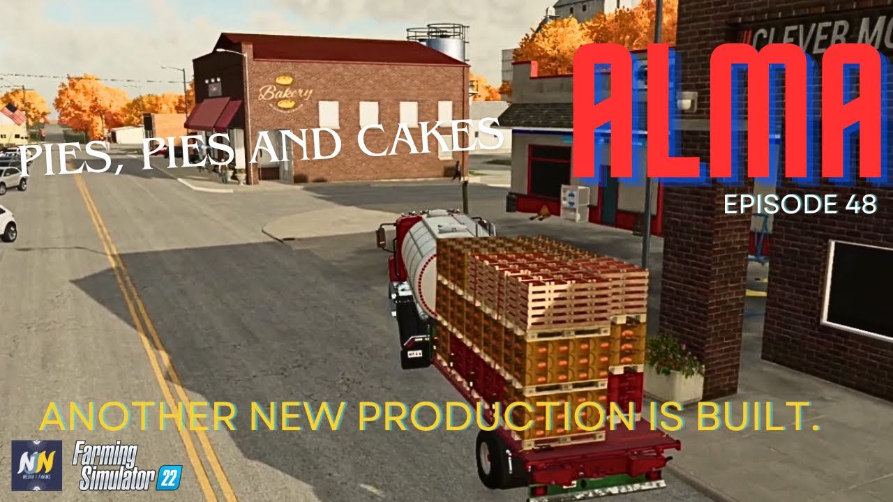 FS22 ALMA MISSOURI NEW PRODUCTION BUILT GOING INTO THE PIE BUSINESS