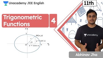 Trigonometric Functions - 4 | JEE 2022 | Unacademy JEE English | IIT JEE Maths | Abhinav Jha