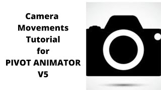 Camera movements Tutorial!!!| Pivot Animator|