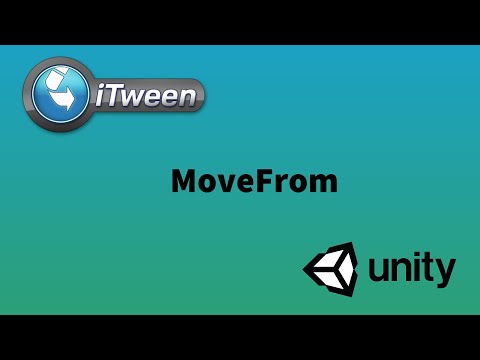 Scripting Animation  iTween.MoveFrom- Part - 1
