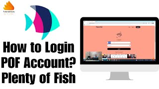 How to Login POF Account? Plenty of Fish