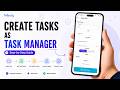 How to Create Tasks as Task Manager in the Field Force Management App