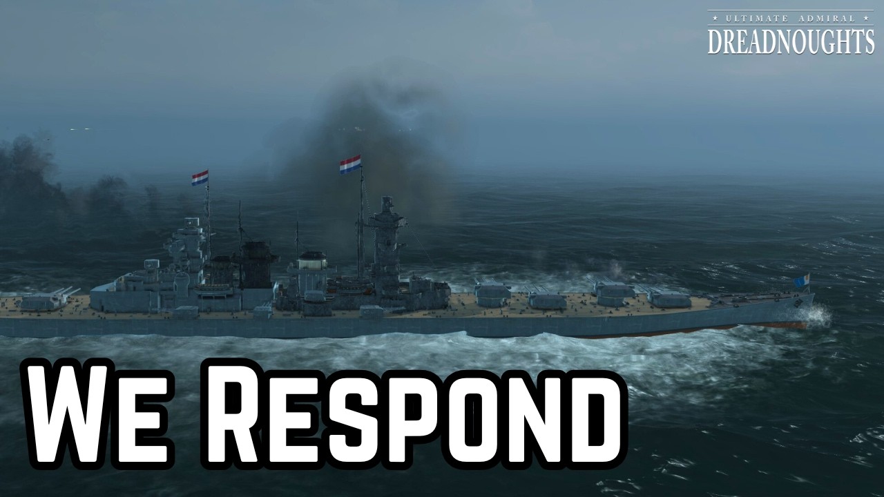 Forced To Respond - The Dutch Empire Episode 55 - Ultimate Admiral Dreadnoughts