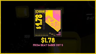 Schwank - $1.78 (Beat Saber OST 5)