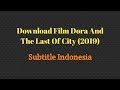 Cara Download Film Dora Real Life Sub indo
