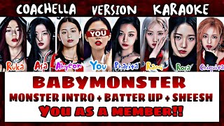 [KARAOKE] Babymonster Coachella concept! Batter Up + Sheesh + Monster intro | You as a member