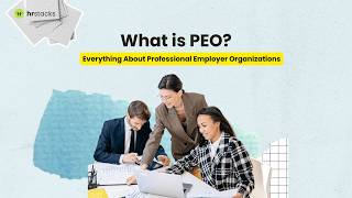 What is a PEO and How Does It Work | The Ultimate Guide to Co-Employment, Costs, & EORs