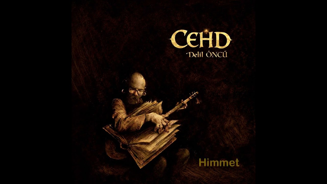 Delil ÖNCÜ - Himmet ( Cehd )