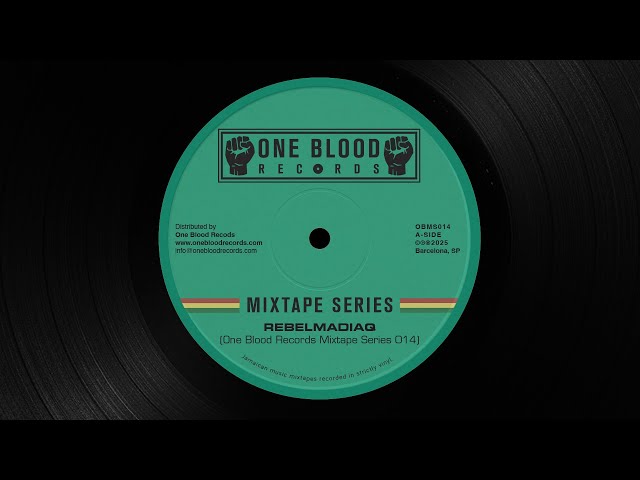 One Blood Records Mixtape Series 014 - Rebelmadiaq (Late 70s Roots