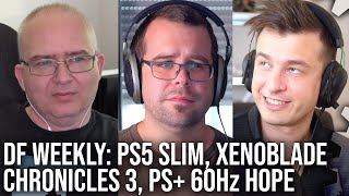 DF Direct Weekly #67: PS5 Slim, Xenoblade Chronicles 3 Switch, Hope for PS+ EU/UK Classic Games?
