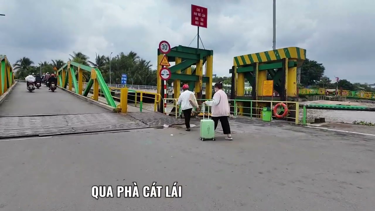 NHƠN TRẠCH QUA PHÀ CÁT LÁI ĐẾN CẦU PHÚ MỸ 