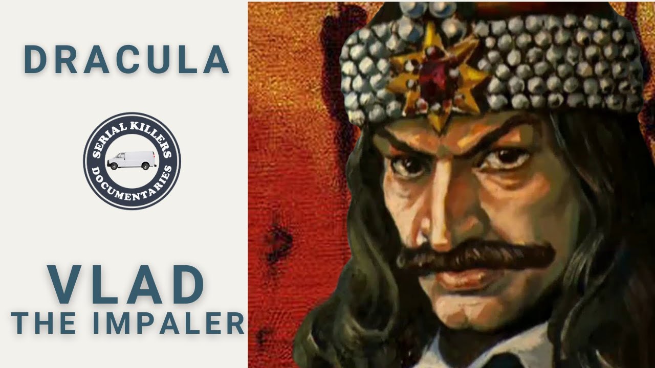 Vlad The Impaler The Real Dracula Full Documentary Youtube