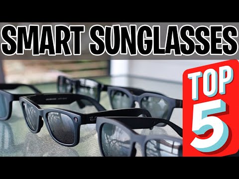 Top 5 Smart Sunglasses Comparison - Ray-Ban vs Bose, Amazon Echo, Ampere Dusk