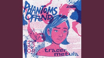 phantoms offend