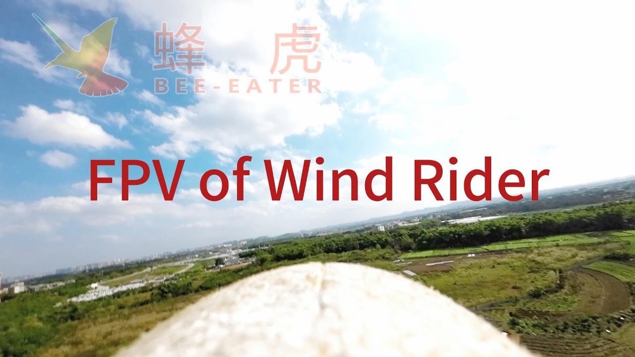 FPV of Wind Rider - YouTube