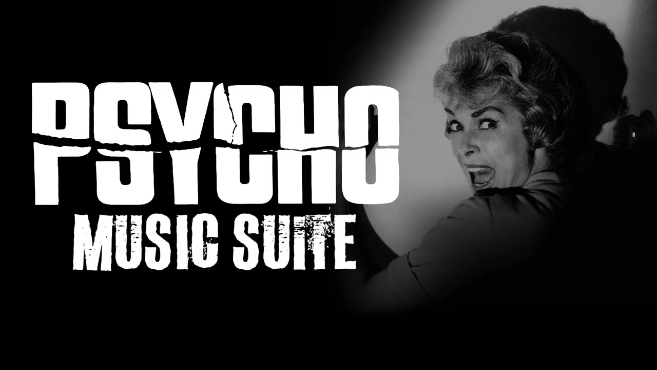 Psycho 1960 Soundtrack Music Suite
