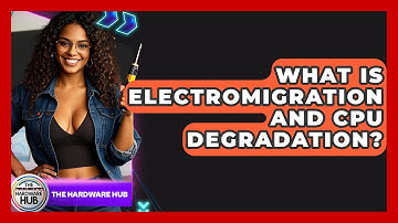 What Is Electromigration And CPU Degradation? - The Hardware Hub