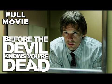 BEFORE THE DEVIL KNOWS YOU'RE DEAD