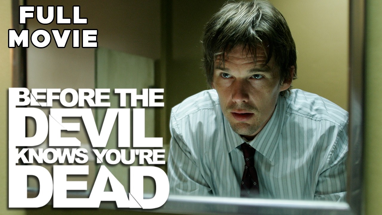 Before The Devil Knows You're Dead