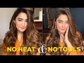 HEATLESS CURLS WITHOUT USING ANY TOOLS
