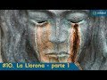 #10 La Llorona - Mulheres que correm com os lobos (Águas Claras - parte 1)