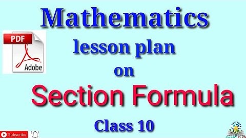 Maths lesson plan | Lesson plan on section formula | lesson plan on co-ordinate geometry | B.Ed |