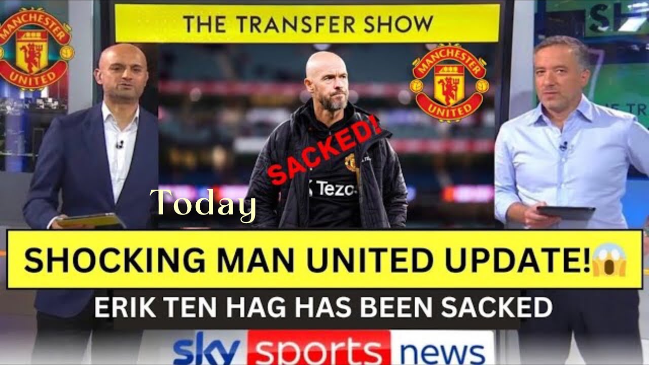 Zdae THE END OF TEN HAG😭: Manchester United Manager Sacked 💯💯After Poor ...
