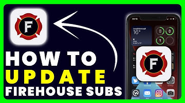 How to Update Firehouse Subs App