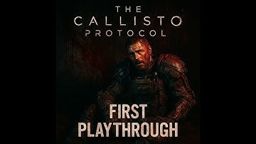 🔴The Callisto Protocol First Playthrough Part 7