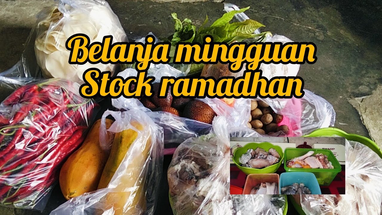 Belanja Stock Minggu Pertama Bulan Ramadhan
