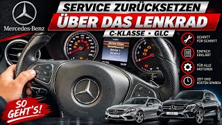 Mercedes Service zurücksetzen über den Lenkrad Anleitung C-Kl, GLC