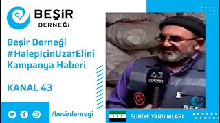 Beşir Derneği #HalepİçinUzatElini kampanya haberi - KANAL 43