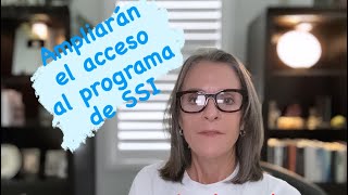 SSI ÚLTIMA NOTICIA Seguro Social ampliará el acceso al programa de SSI