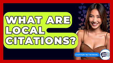 What Are Local Citations? - Everyday-Networking