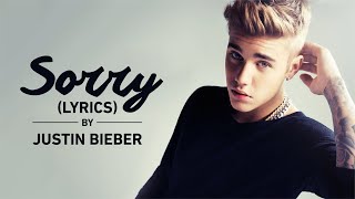 Lyrically Sorry Lyrics In English - Justin Bieber