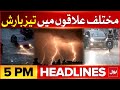 Heavy Rain fall In Pakistan | Big Desruction | BOL News Headlines At 5 PM | Weather Latest Updates