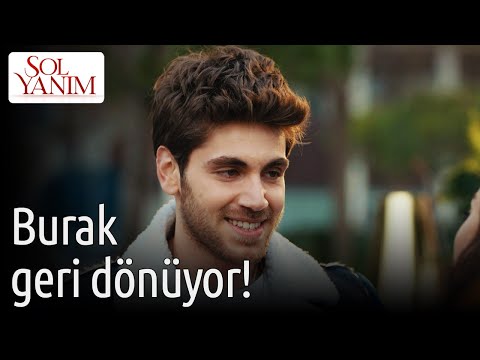 Sol Yanım 7. Bölüm - Burak Geri Dönüyor!