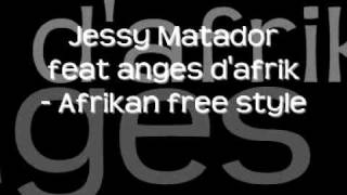 Jessy Matador - Afrikan free style feat anges d'afrik.wmv