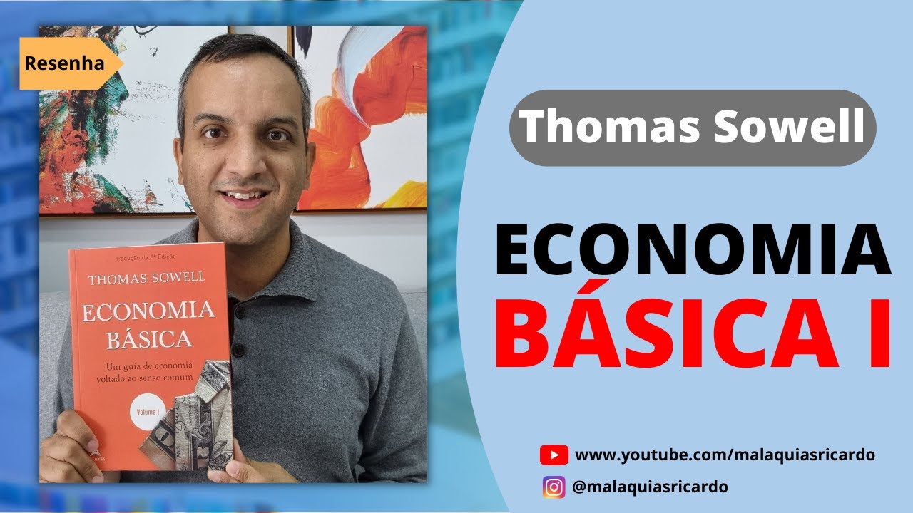 Thomas Sowell - Economia Básica I - YouTube