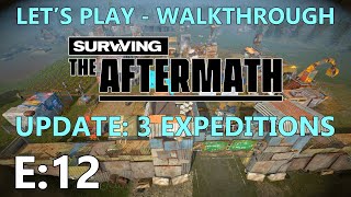 Let's Play Surviving the Aftermath (Update 3: Expeditions) - Episode 12 - Final Episode